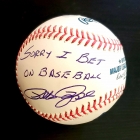 Pete Rose "Sorry I Bet On Baseball" signed Major League Baseball JSA Authenticated